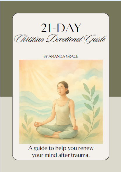 21-Day Christian Devotional Guide – Renewing Your Mind After Trauma